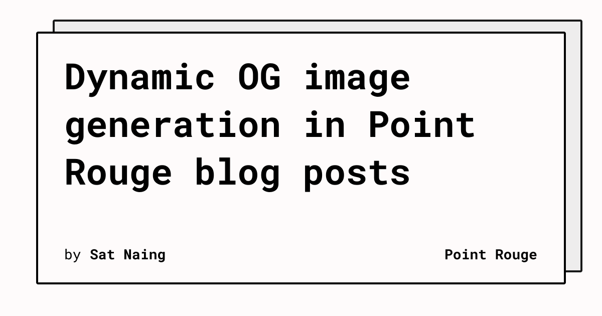Dynamic OG image generation in Point Rouge blog posts